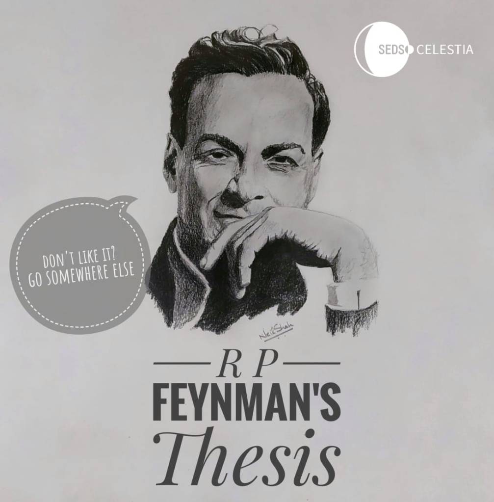A Brief Overview Of R P Feynman's Thesis